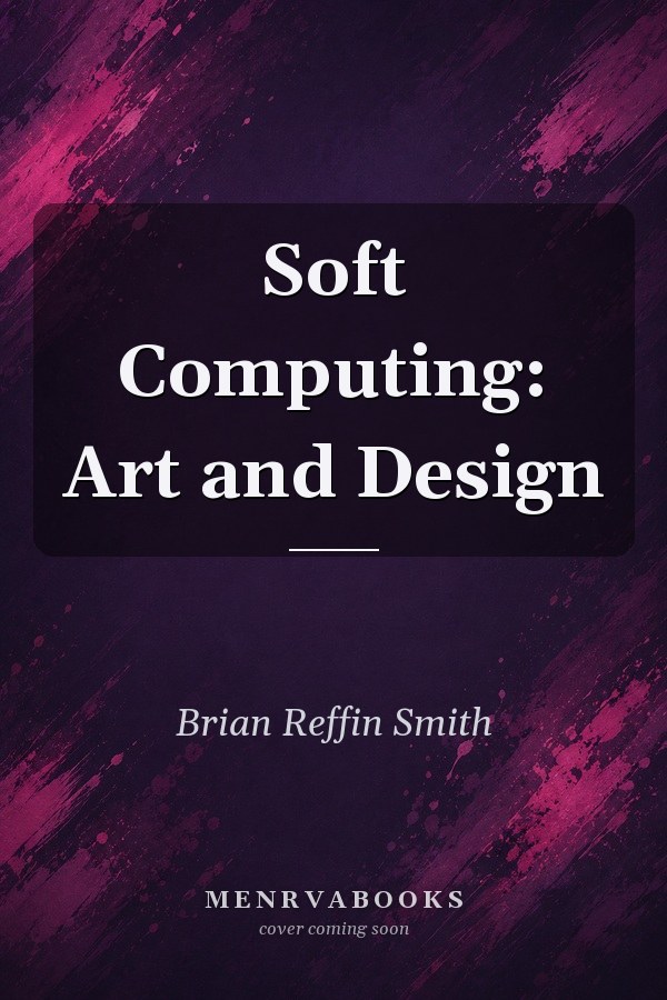 Soft Computing: Art and Design