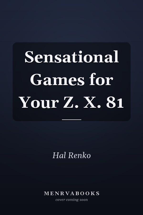 Sensational Games for Your ZX81