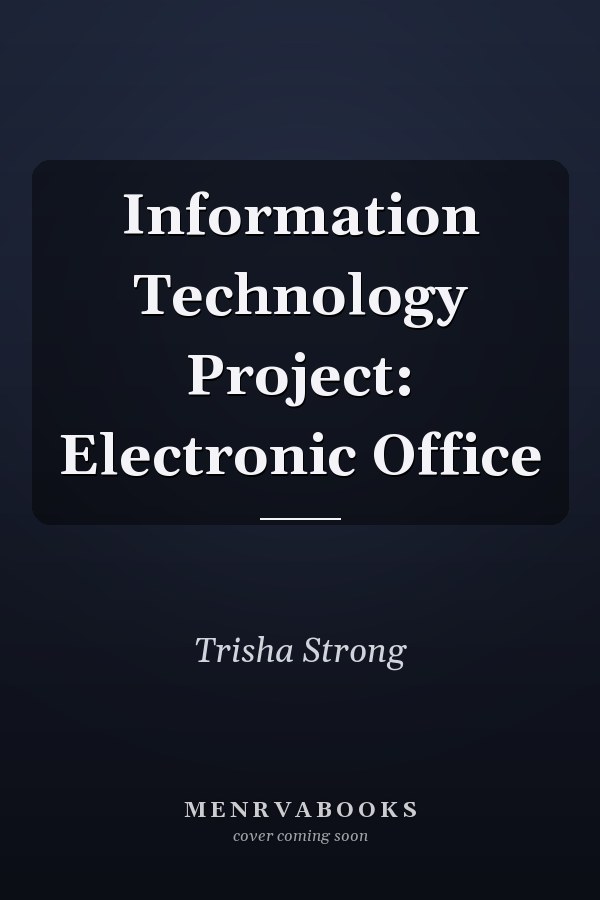 Information Technology Project: Electronic Office