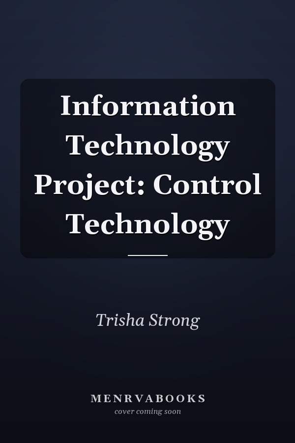 Information Technology Project: Control Technology