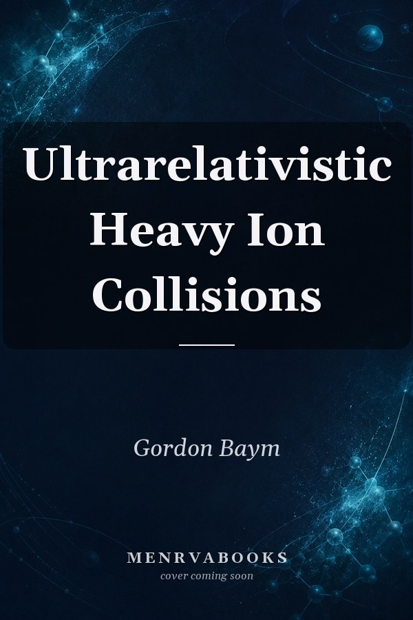 Ultrarelativistic Heavy Ion Collisions