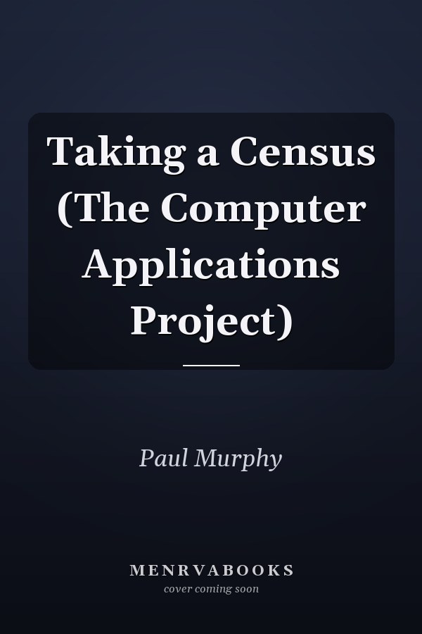 Taking a Census: The Computer Applications Project