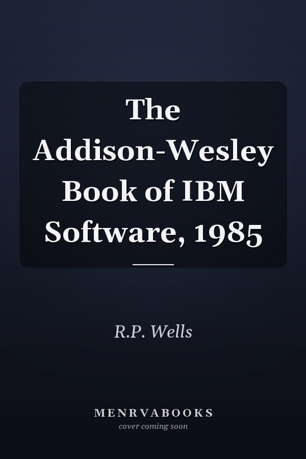 The Addison-Wesley Book of IBM Software