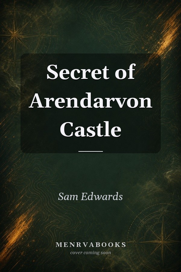 Secret of Arendarvon Castle