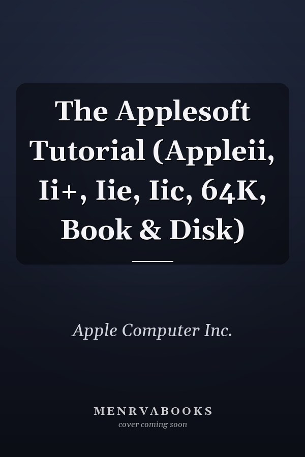 The Applesoft Tutorial