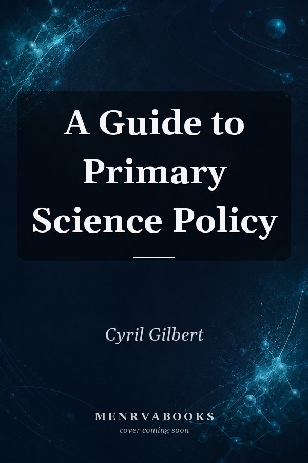 A Guide to Primary Science Policy