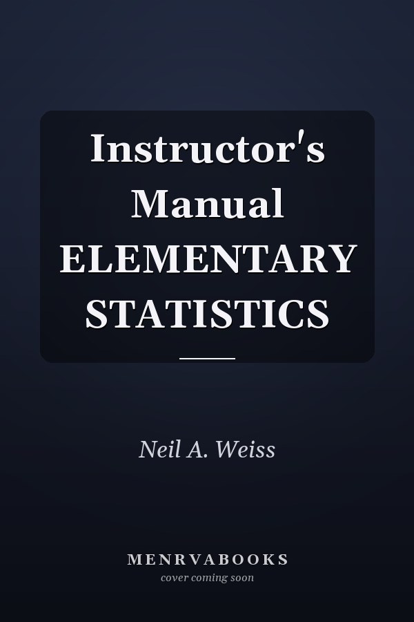 Instructor's Manual: Elementary Statistics