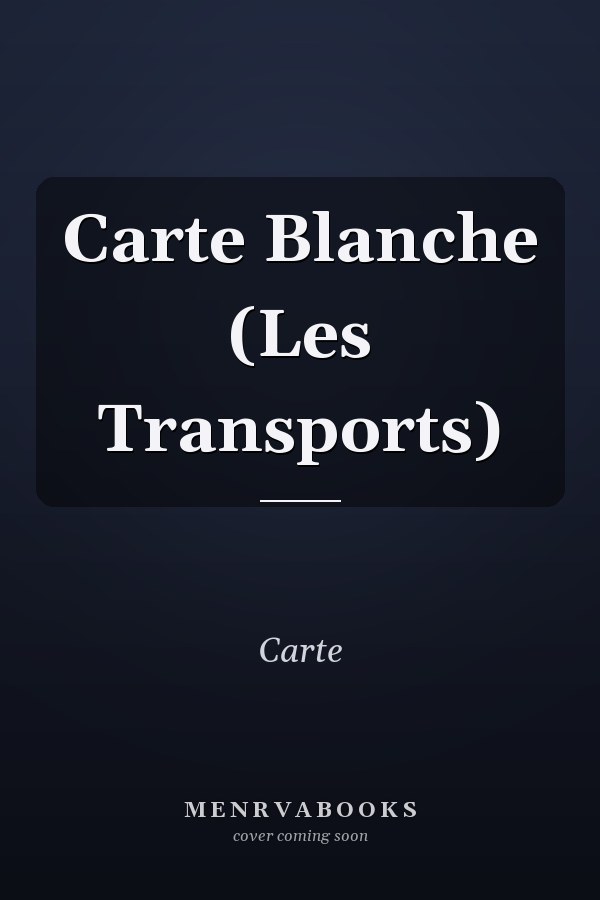 Carte Blanche: Les Transports
