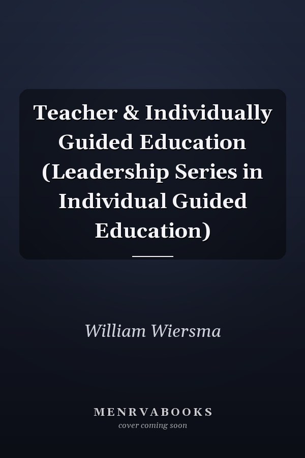 Teacher and Individually Guided Education