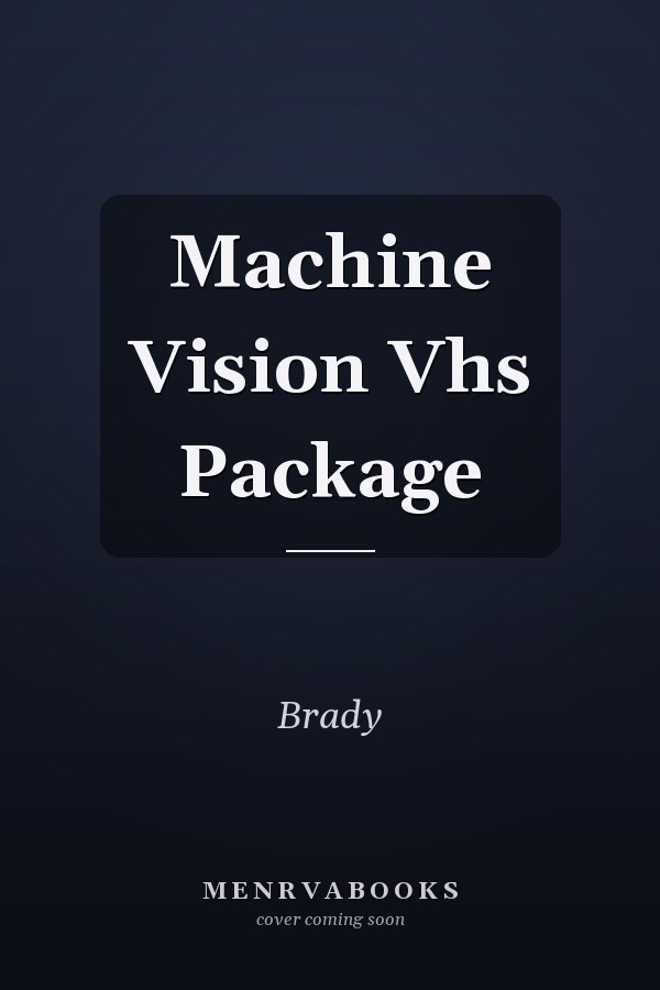 Machine Vision Vhs Package