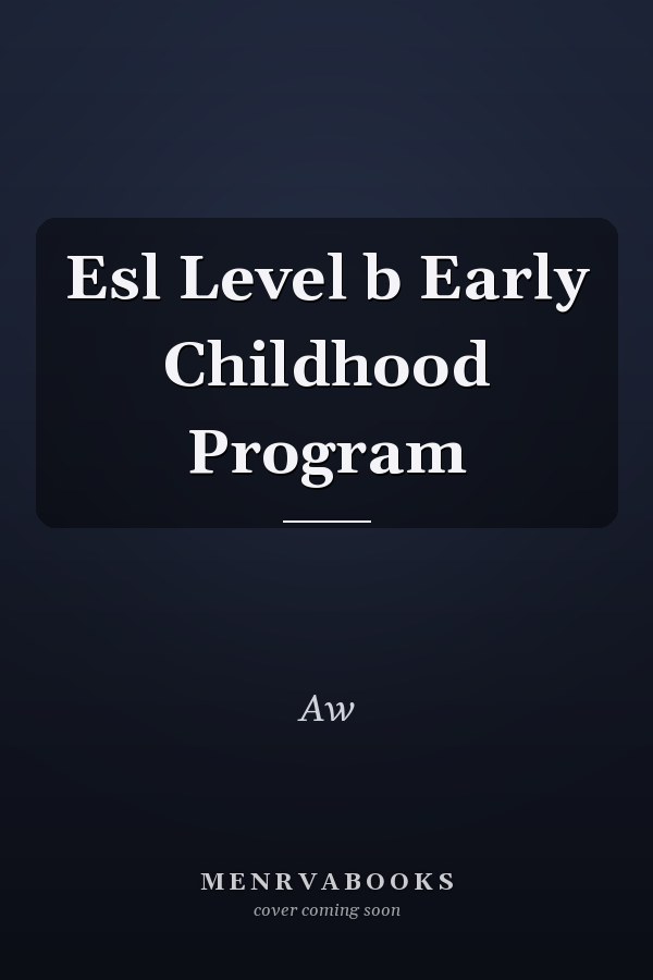 ESL Level B Early Childhood Program