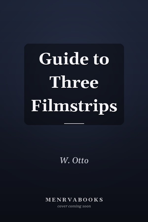 Guide to Three Filmstrips