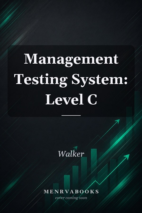Management Testing System: Level C