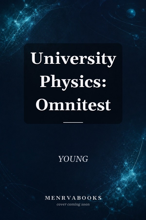University Physics: Omnitest