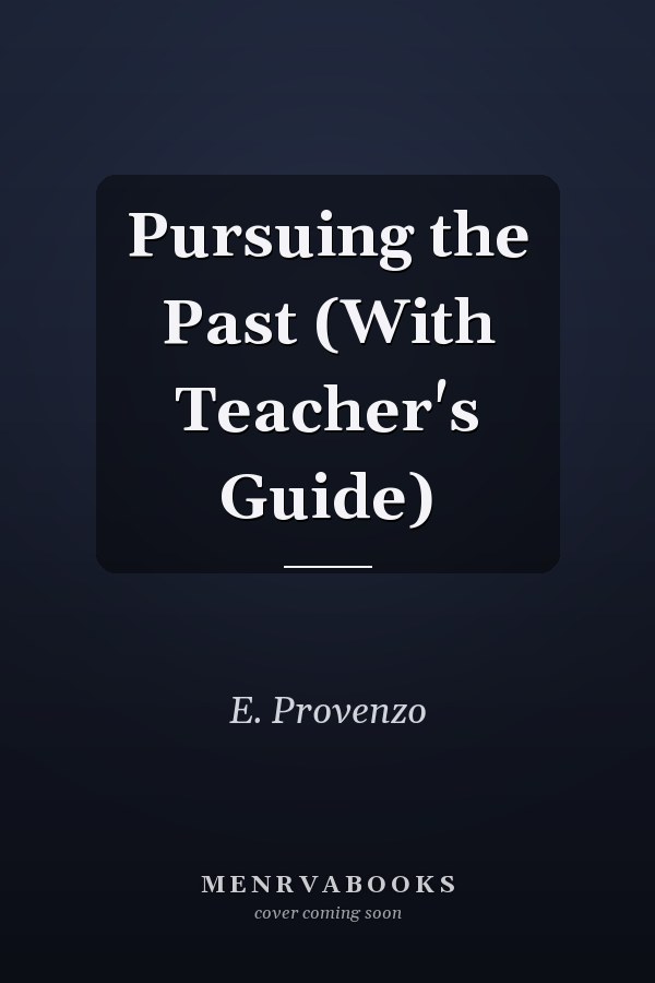 Pursuing the Past