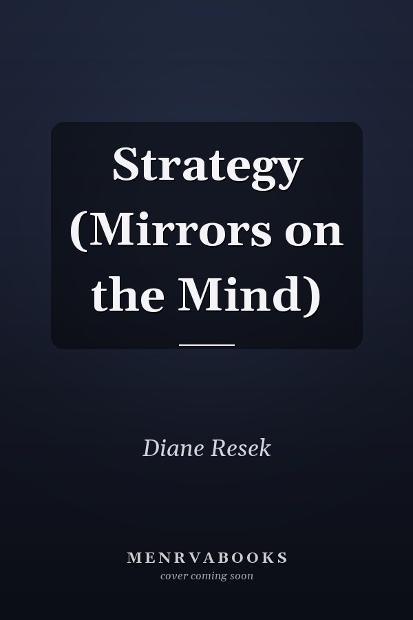 Strategy: Mirrors on the Mind