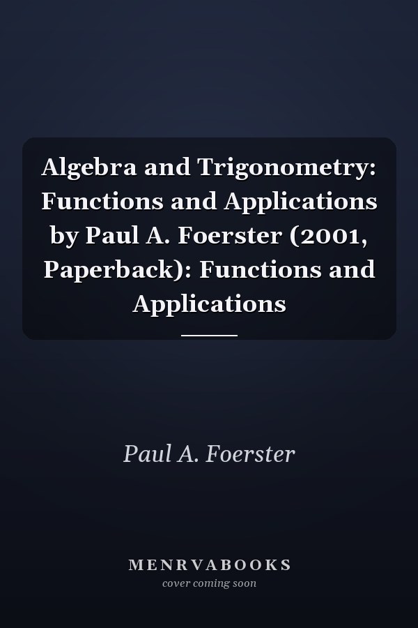 Algebra and Trigonometry: Functions and Applications