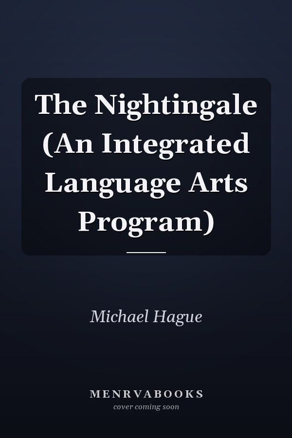 The Nightingale: An Integrated Language Arts Program
