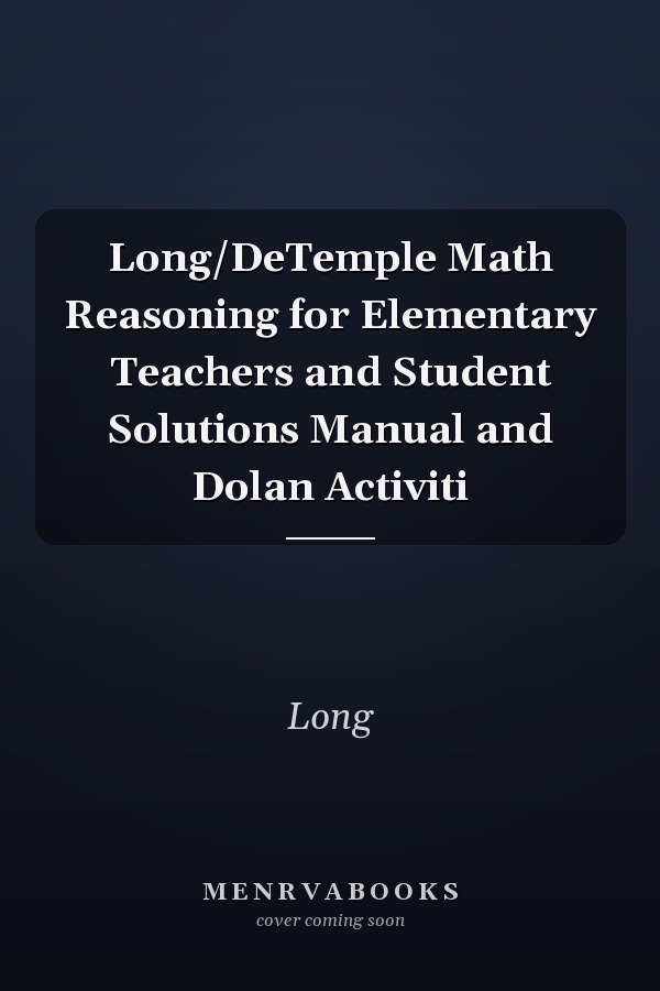 Mathematical Reasoning for Elementary Teachers: Student Solutions Manual and Activities
