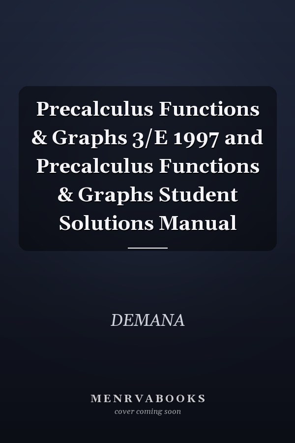 Precalculus: Functions and Graphs
