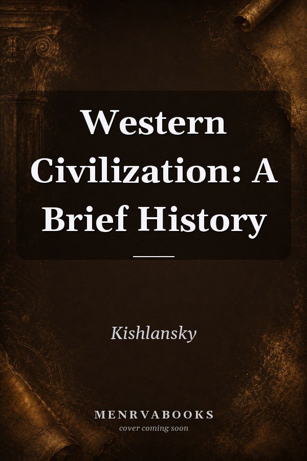 Western Civilization: A Brief History