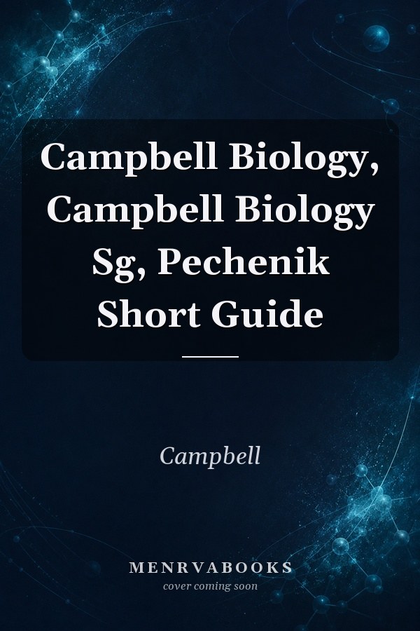Campbell Biology, Campbell Biology Sg, Pechenik Short Guide