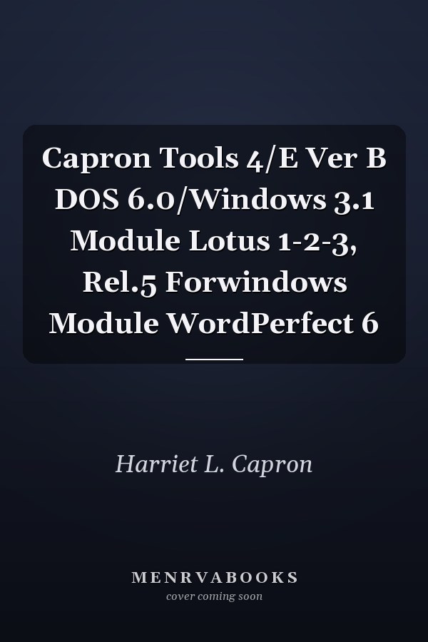 Capron Tools: Lotus 1-2-3, Rel. 5 for Windows and WordPerfect 6