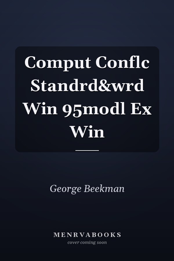 Computer Conflict Standards and Word: Windows 95 Model Extended Windows