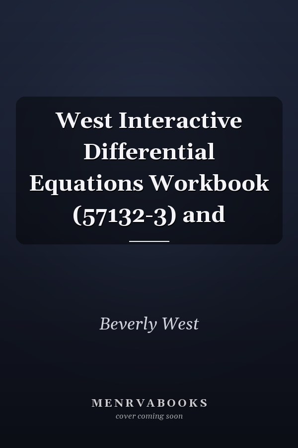 West Interactive Differential Equations Workbook
