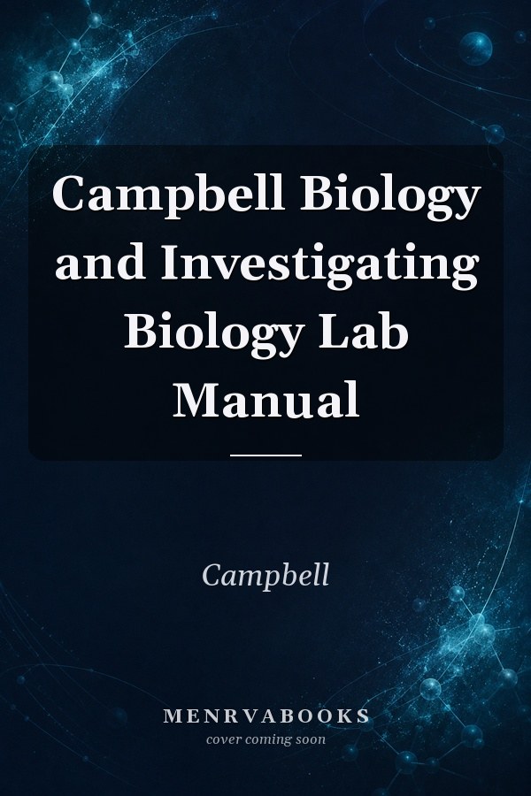 Campbell Biology and Investigating Biology Lab Manual