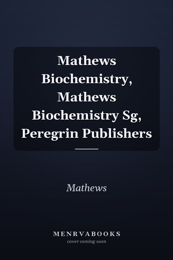 Mathews Biochemistry