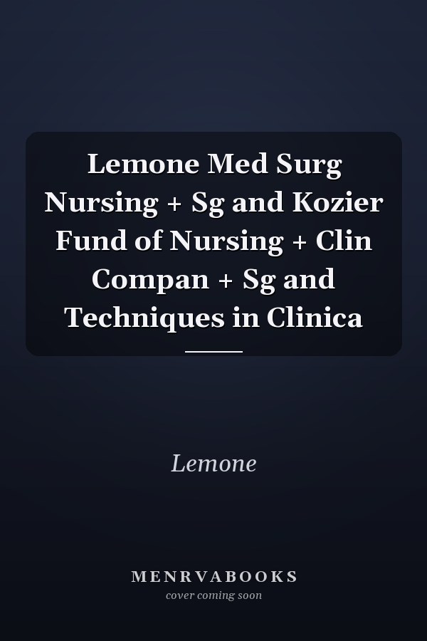 Medical-Surgical Nursing: Study Guide and Kozier & Erb's Fundamentals of Nursing: Clinical Companion and Techniques in Clinical Nursing
