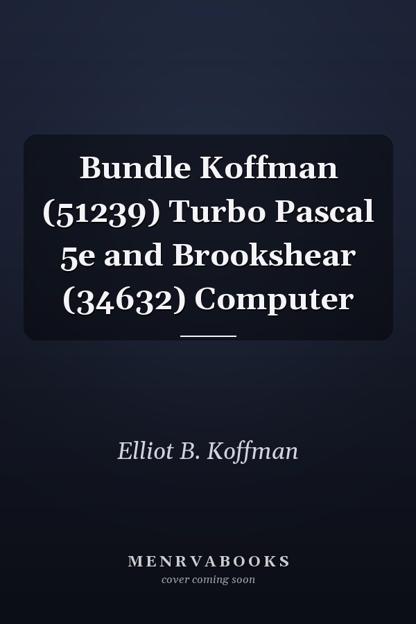 Turbo Pascal: Problem Solving and Programming