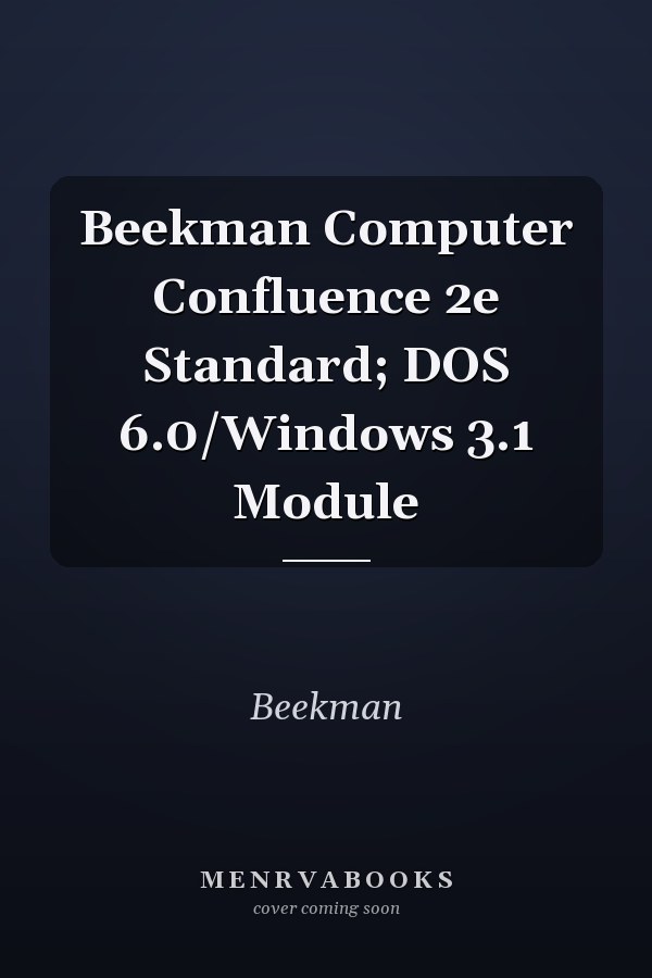 Computer Confluence: DOS 6.0/Windows 3.1 Module