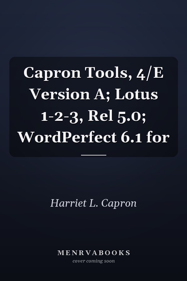 Capron Tools: Lotus 1-2-3, Rel 5.0; WordPerfect 6.1