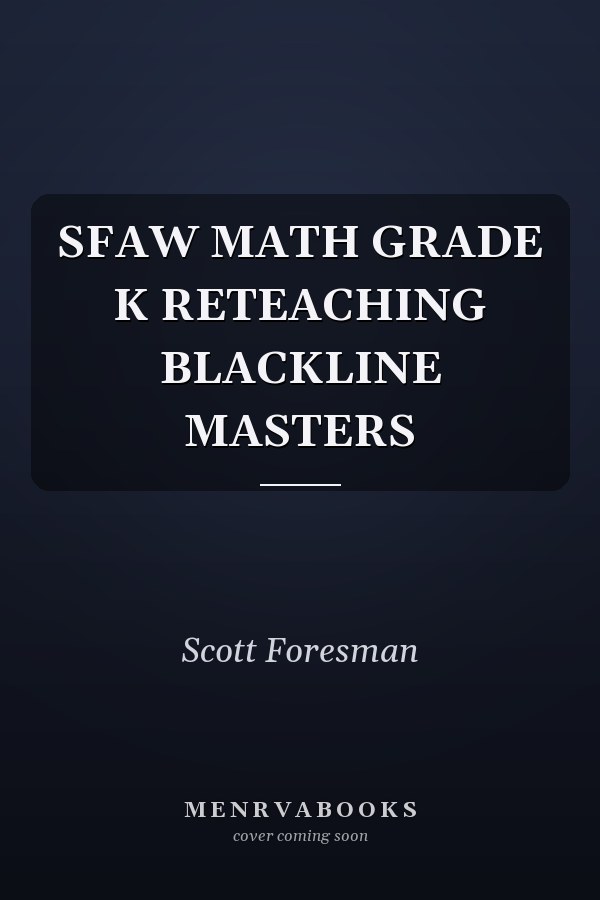 SFAW Math Grade K: Reteaching Blackline Masters