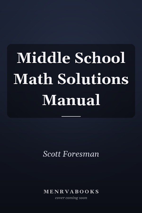 Middle School Math Solutions Manual