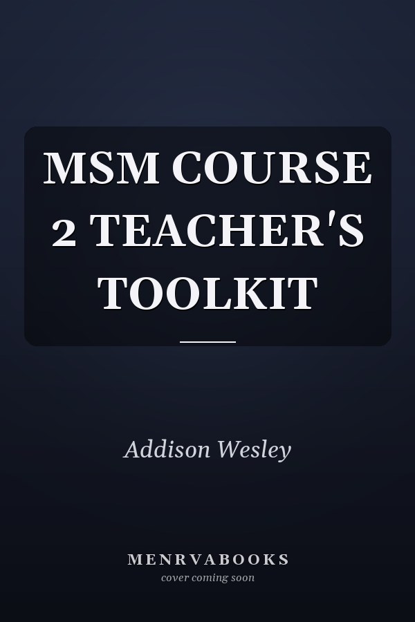 MSM Course 2: Teacher's Toolkit
