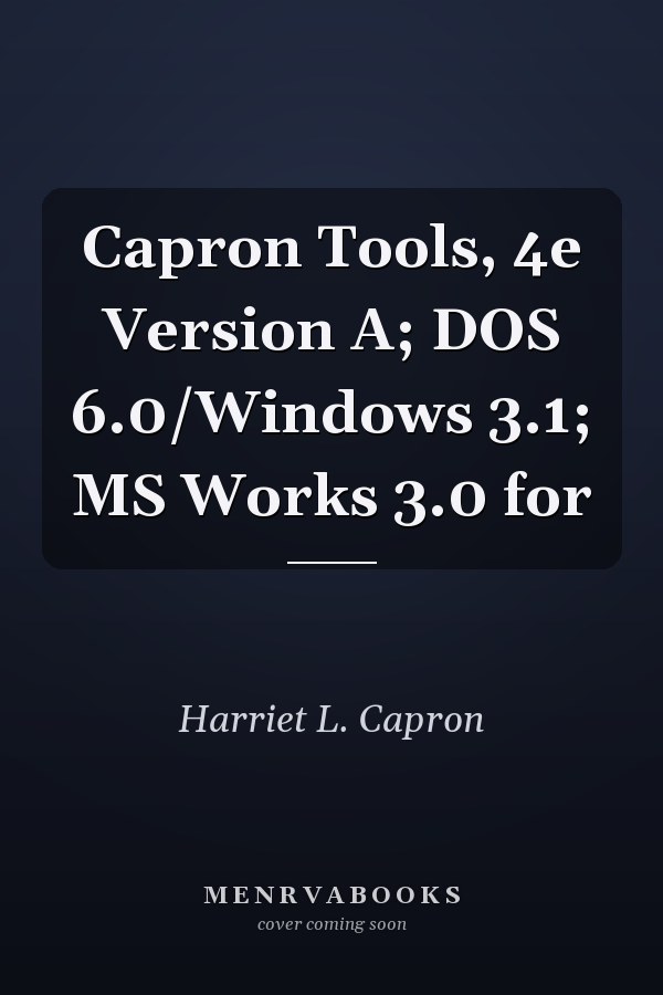 Capron Tools: DOS 6.0/Windows 3.1/MS Works 3.0
