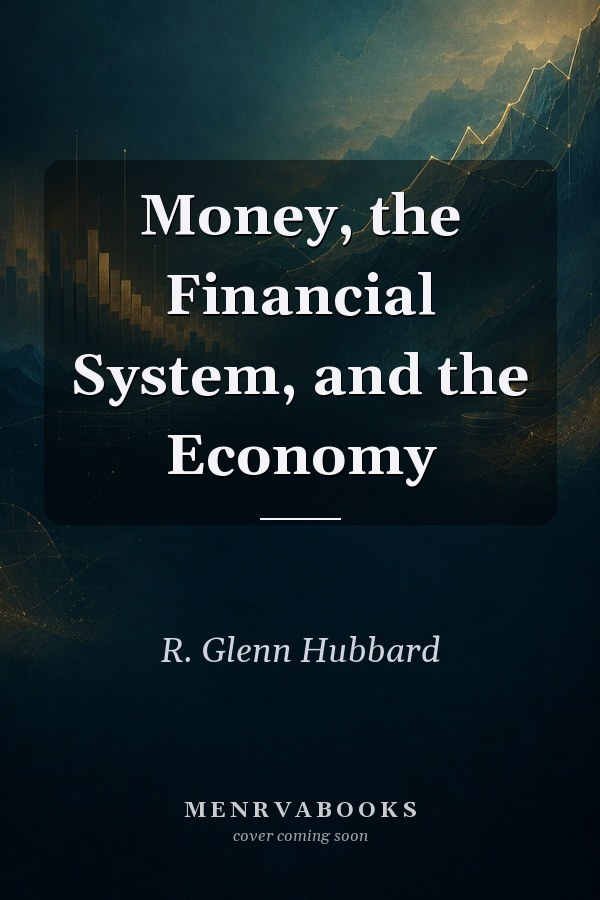 Money, the Financial System, and the Economy