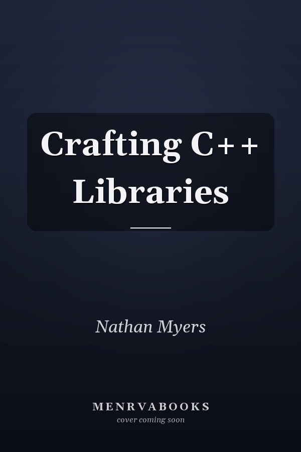 Crafting C++ Libraries