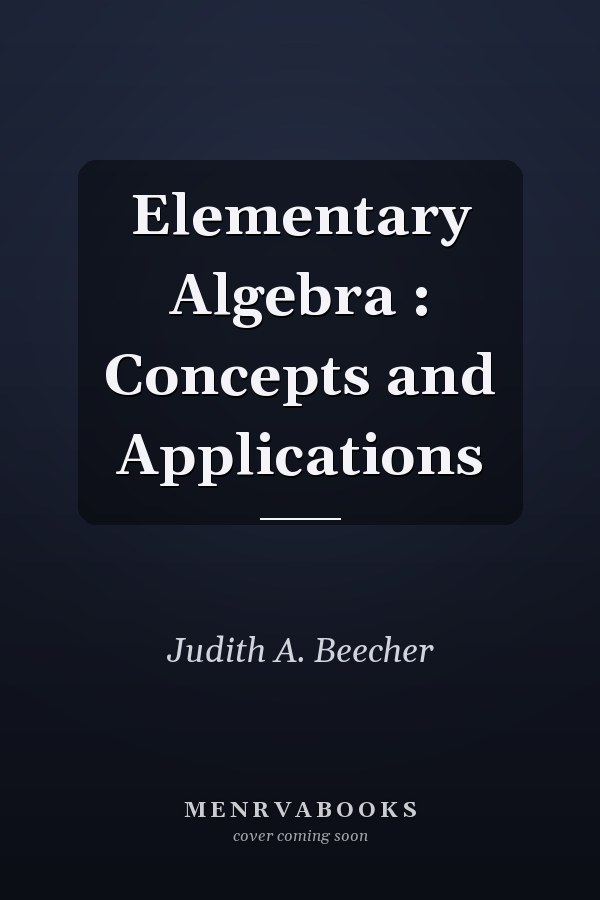 Elementary Algebra: Concepts and Applications