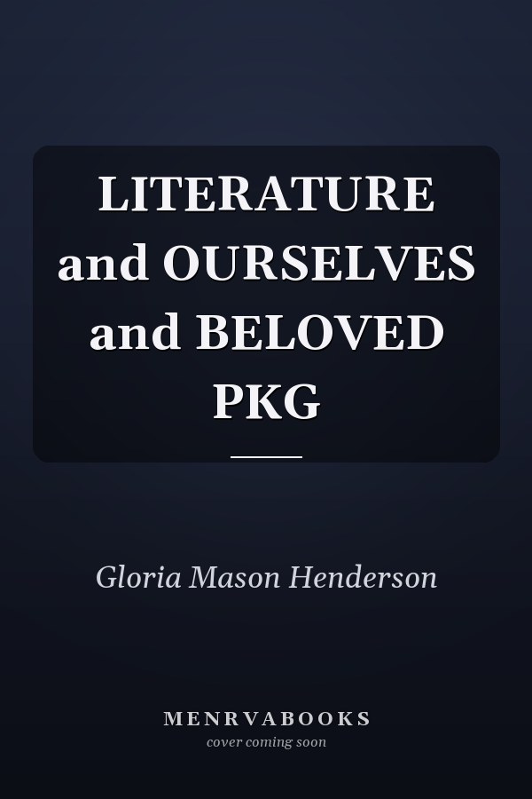 Literature and Ourselves and Beloved Pkg