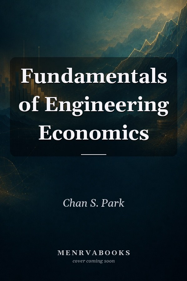 Fundamentals of Engineering Economics