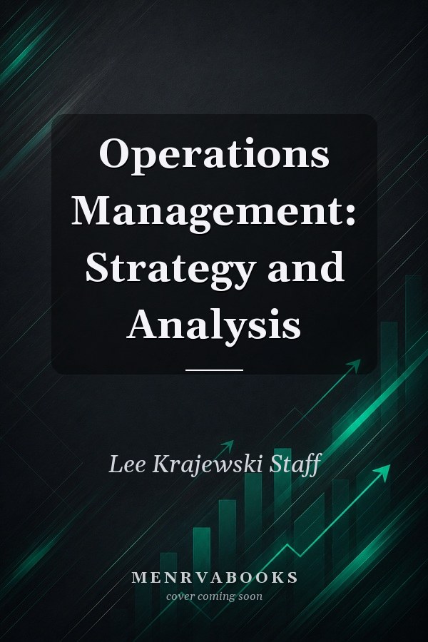 Operations Management: Strategy and Analysis