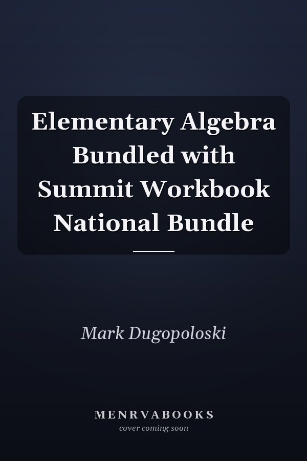 Elementary Algebra: Bundled with Summit Workbook