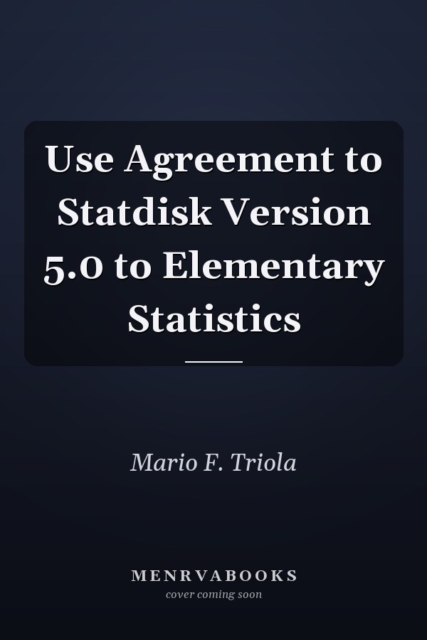 Use Agreement to Statdisk Version 5.0 to Elementary Statistics