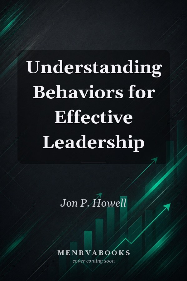 Understanding Behaviors for Effective Leadership