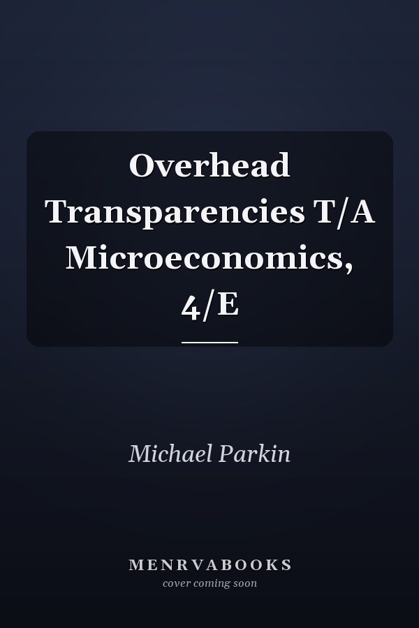 Overhead Transparencies T/A Microeconomics