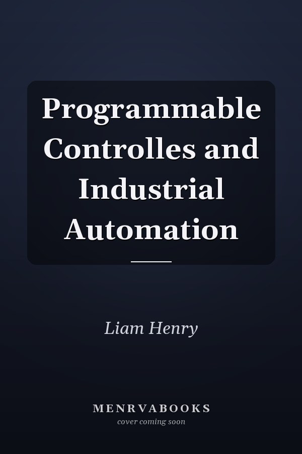 Programmable Controllers and Industrial Automation